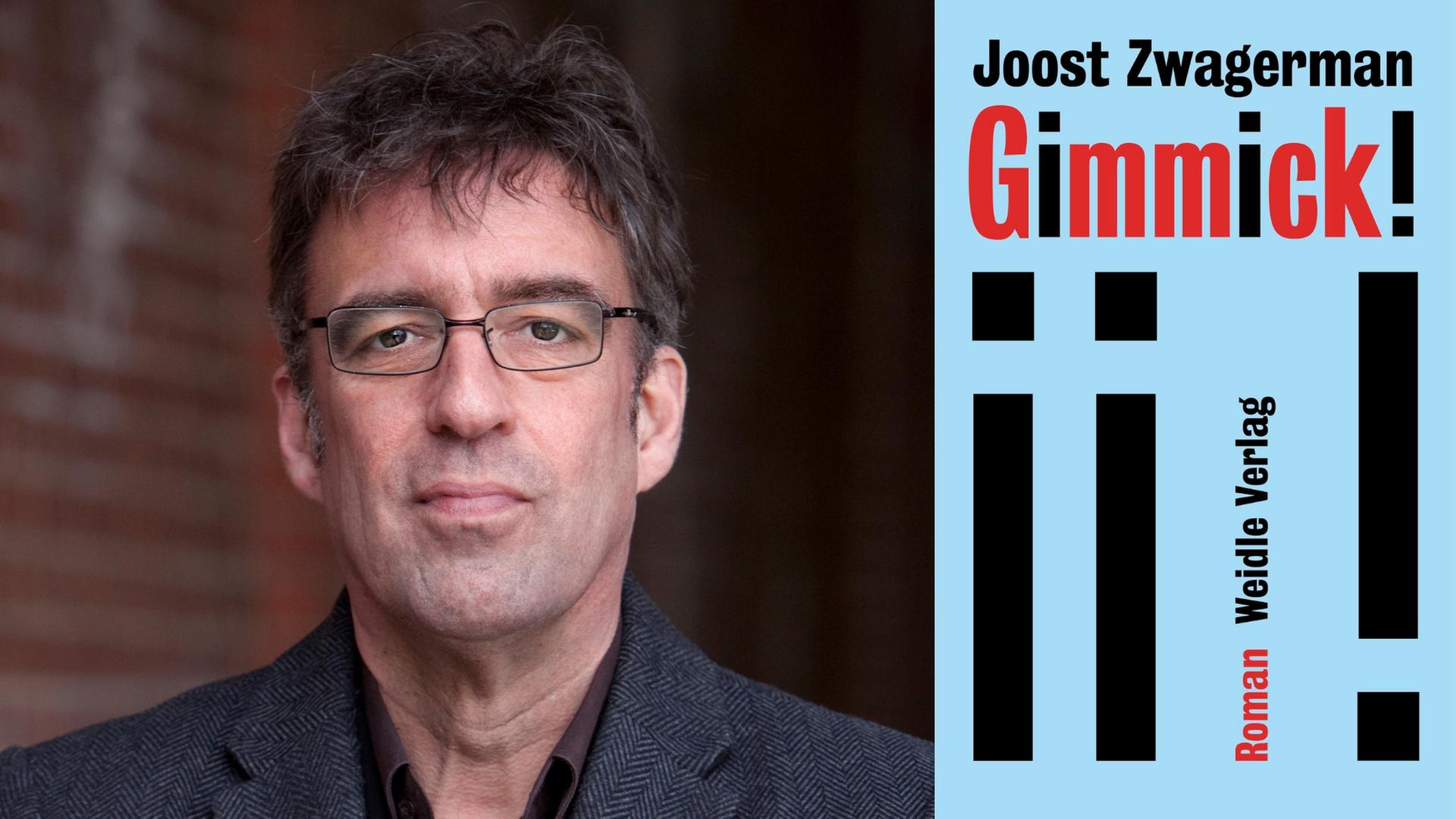 Zu sehen ist der Autor Joost Zwagerman und das Cover seines Buches "Gimmick!"