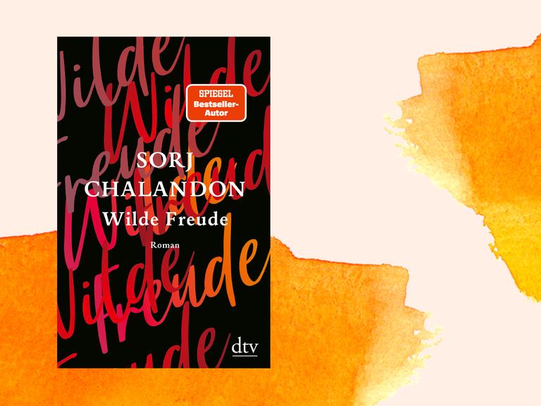 Buchcover Sorj Chalandon: "Wilde Freuden"