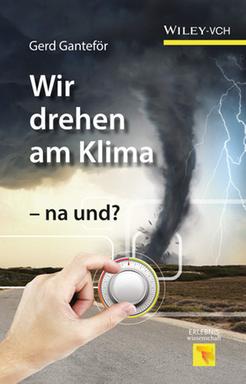 Cover: Gerd Ganteför "Wir drehen am Klima"