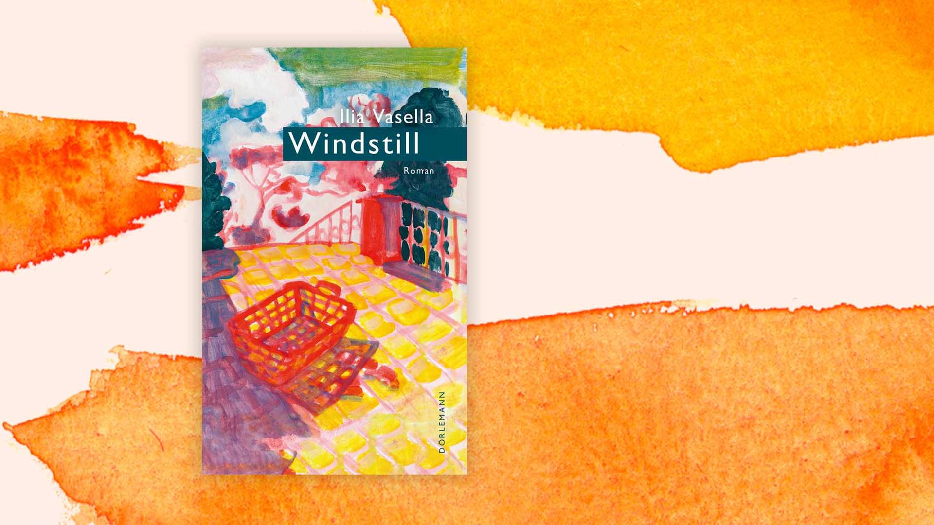 Cover: Ilia Vasella "Windstill", Roman