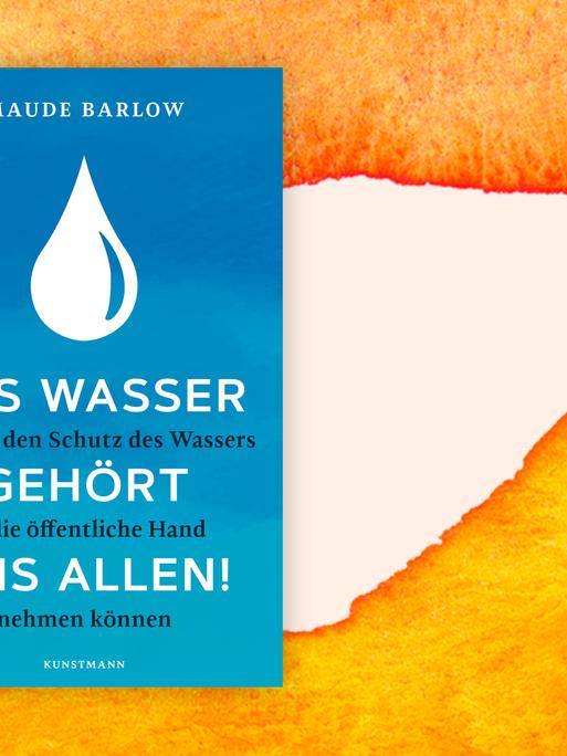 Cover des Buchs "Das Wasser gehört uns allen": Vor blauem Hintergrund befindet sich ein illustrierter großer weißer Wassertropfen.