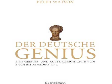 Cover: "Peter Watson: Der deutsche Genius"