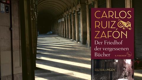 Buchcover: Carlos Ruiz Zafón: „Der Friedhof der vergessenen Bücher“; im Hintergrund geschlossene Arkaden in Barcelona