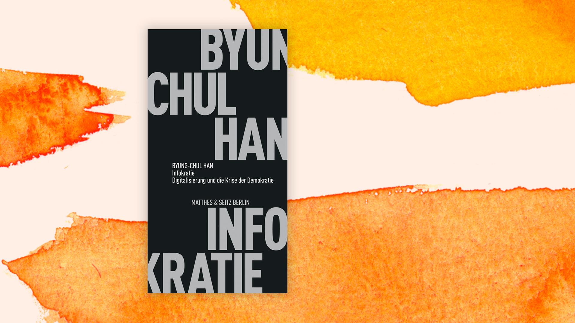 Das Buchcover "Infokratie" von Byung-Chul Han vor einem grafischen Hintergrund.
