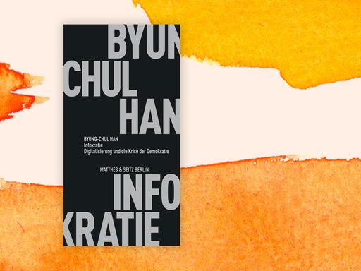 Das Buchcover "Infokratie" von Byung-Chul Han vor einem grafischen Hintergrund.