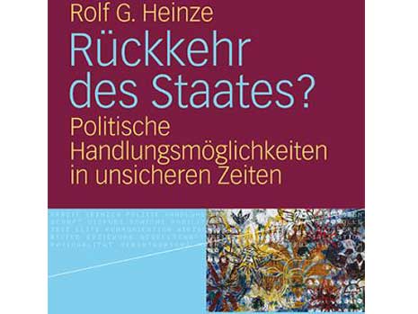 Cover: "Rolf G. Heinze: Rückkehr des Staates?" Cover: "Rolf G. Heinze: Rückkehr des Staates?"