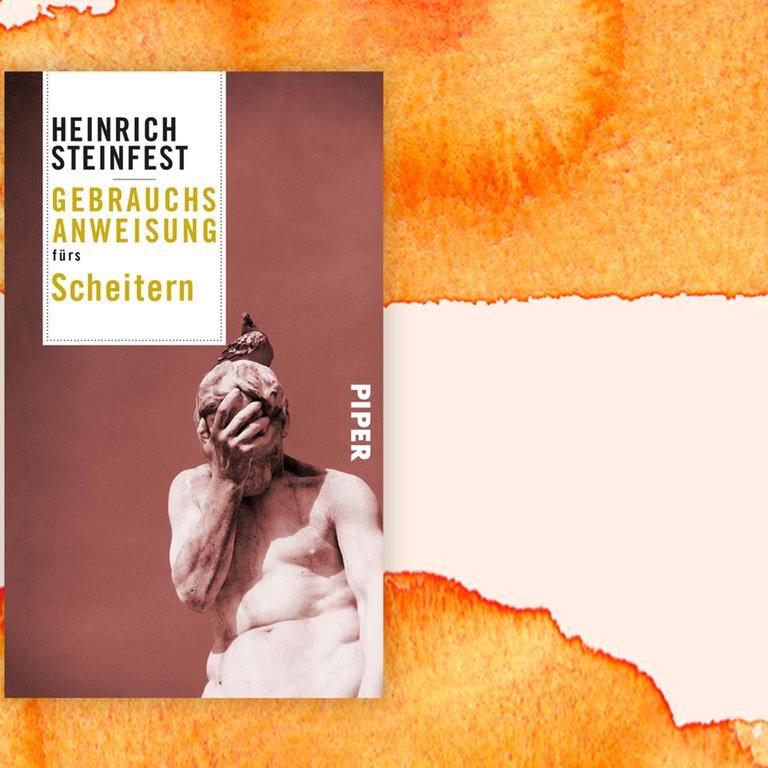 Cover Heinrich Steinfest "Gebrauchsanweisung fürs Scheitern" vor aquarelliertem Hintergrund