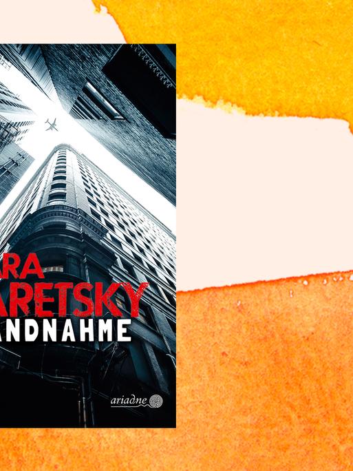 Cover des Buchs "Landnahme" von Sara Paretsky vor einem weiß-orangefarbenen Aquarell-Hintergrund