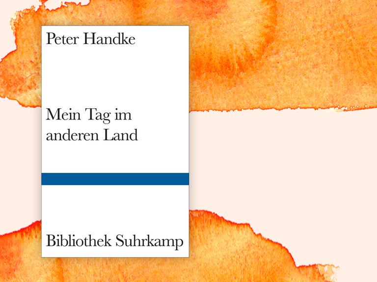 Das Buchcover "Mein Tag im anderen Land" von Peter Handke ist vor einem grafischen Hintergrund zu sehen.