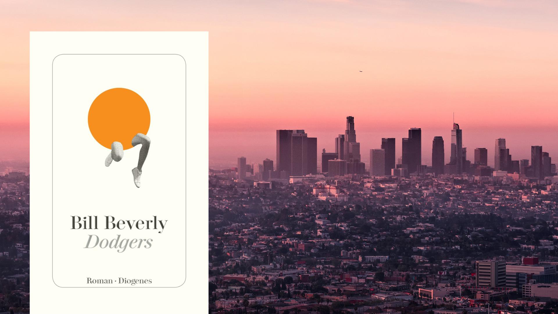 Die Skyline von Los Angeles im violett-rötlichen Abendlicht, darüber das schlicht gestaltete Buchcover zu Bill Beverlys Roman.