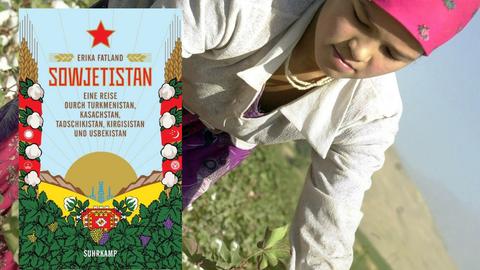 Cover des Buches "Sowjetistan" vor dem Hintergrund der Baumwollernte in Tadschikistan