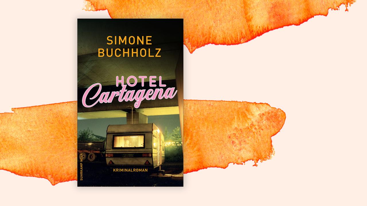 Buchcover zu "Hotel Cartagena" von Simone Buchholz.