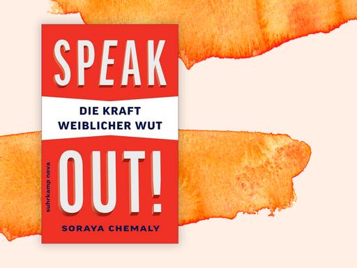 Das Cover des Buchs "Speak Out" der Autorin Soray Chemaly vor pastellfarbenen Hintergrund.