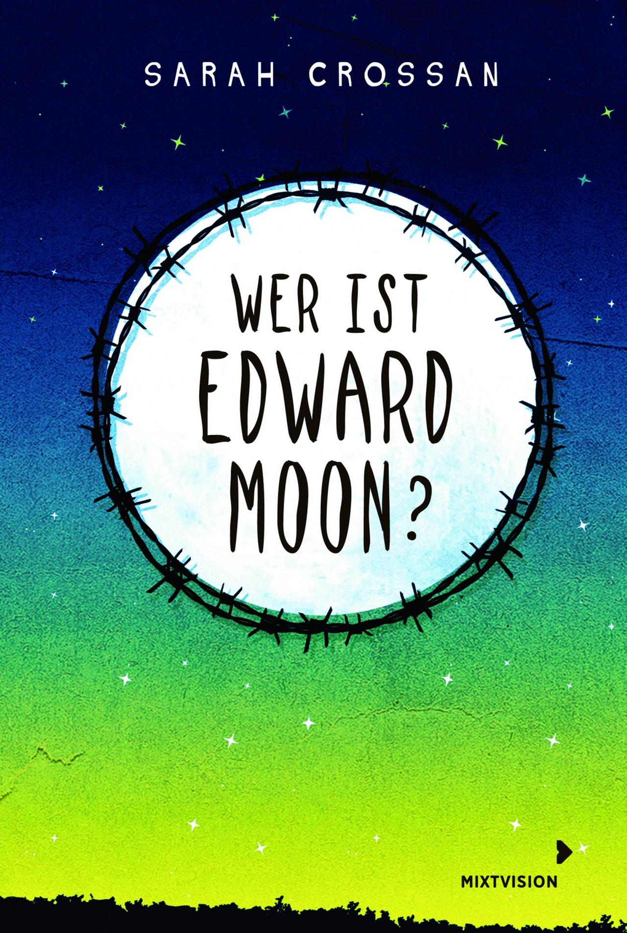 Buchcover: Sarah Crossan: „Wer ist Edward Moon?“