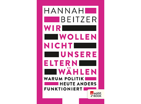 Cover Hannah Beitzer: "Wir wollen nicht unsere Eltern wählen"