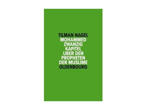 Cover: Tilman Nagel: "Mohammed Cover: Tilman Nagel: "Mohammed