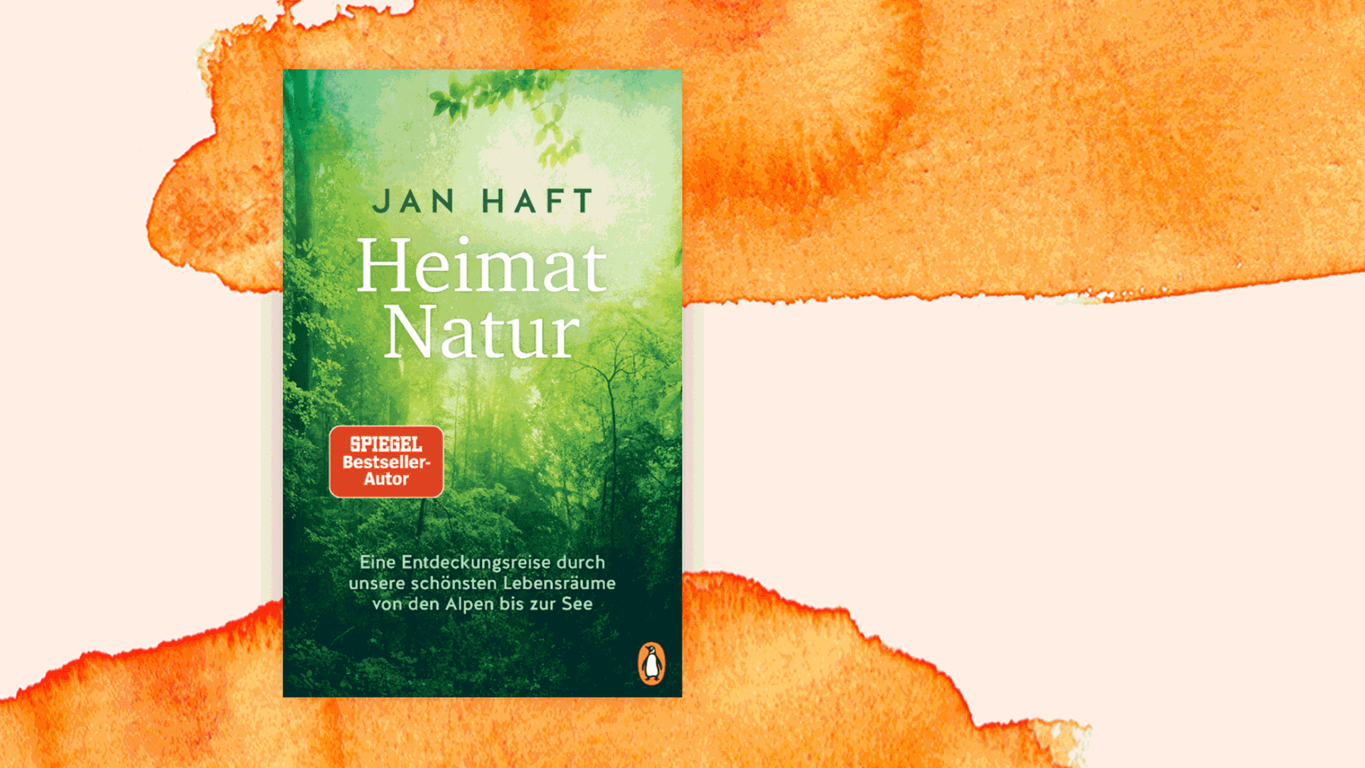 Cover des Buches "Heimat Natur: Eine Entdeckungsreise durch unsere schönsten Lebensräume von den Alpen bis zur See" von Jan Haft.