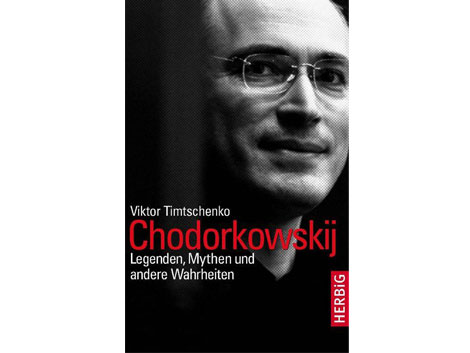 Buchcover "Chodorkowskij" von Viktor Timtschenko