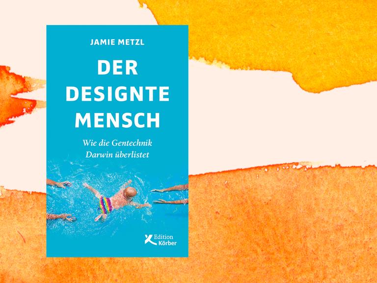 Das Buchcover von "Der designte Mensch" von Jamie Metzl.