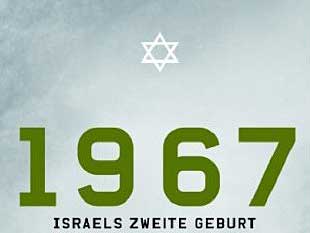 Tom Segev: 1967 - Israels zweite Geburt Tom Segev: 1967 - Israels zweite Geburt