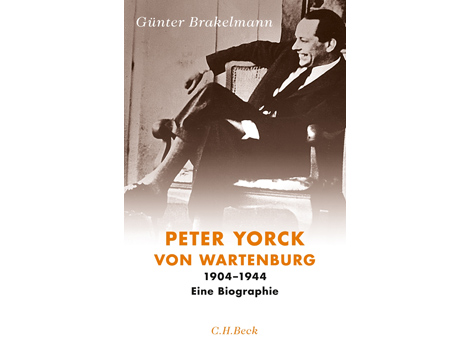 Cover: "Peter Yorck von Wartenburg 1904-1944 Eine Biographie" von Günter Brakelmann