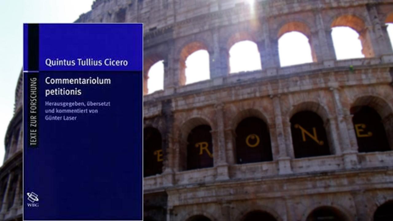 Im Vordergrund: das Cover von Ciceros „Commentariolum petitionis“. Im Hintergrund: das Collosseum in Rom.
