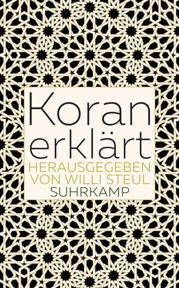 Das Buch "Koran erklärt", herausgegeben von Dr. Willi Steul