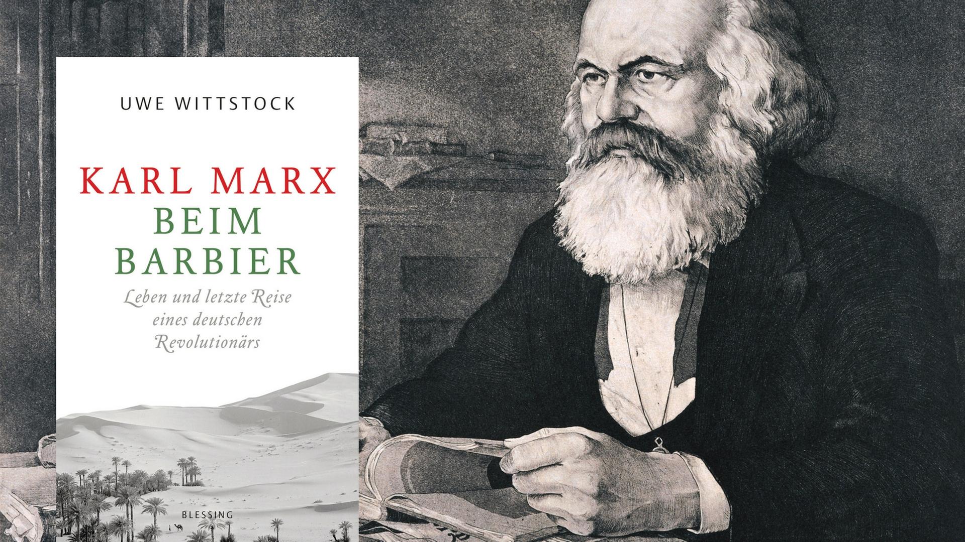 Buchcover: Uwe Wittstock: "Karl Marx beim Barbier. Leben und letzte Reise eines deutschen Revolutionärs."