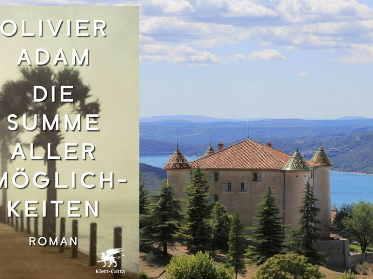 Cover von "Die Summe aller Möglichkeiten", im Hintergrund das Chateau d´Aiguines über dem Lac de Sainte-Croix, Provence, Département Var.