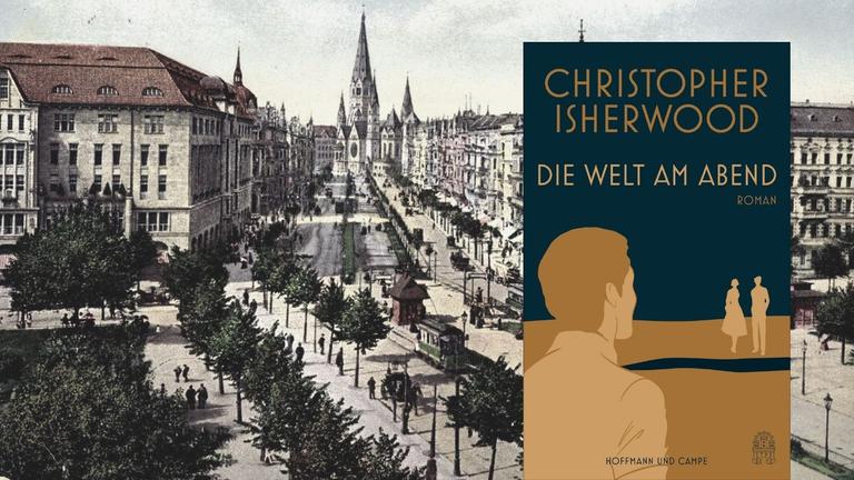 Chistopher Isherwood: "Die Welt am Abend" und im Hintergrund die Berliner Skyline 1935
