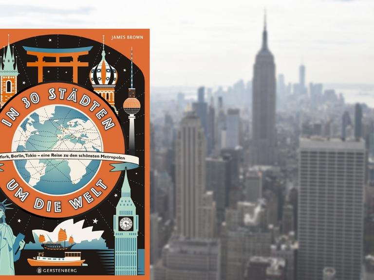 Buchcover "In 30 Städten um die Welt" von James Brown, im Hintergrund die Skyline von New York