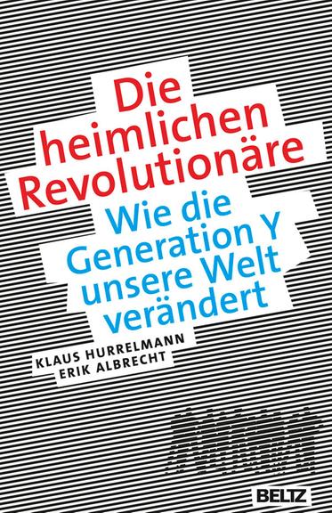 Buchcover: "Die heimlichen Revolutionäre" von Klaus Hurrelmann und Erik Albrecht