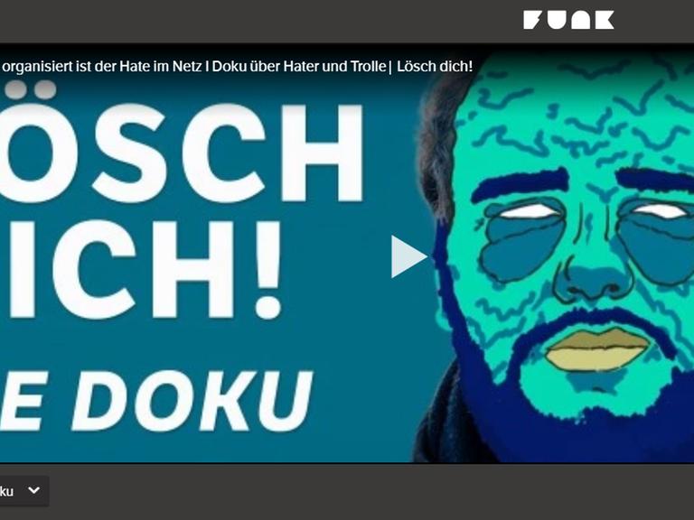 Screenshot der Internet-Doku "Lösch Dich! So organisiert ist der Hate im Netz" von FUNK