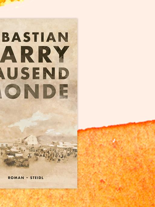 Das Cover des Buchs Tausend Monde von Sebastian Barry.