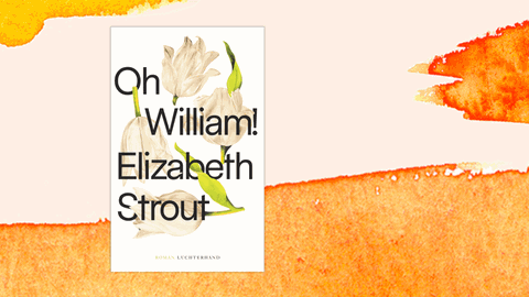 Cover des Buchs "Oh, William!" von Elizabeth Strout.