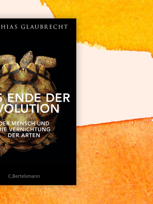 Buchcover zu "Das Ende der Evolution" von Matthias Glaubrecht