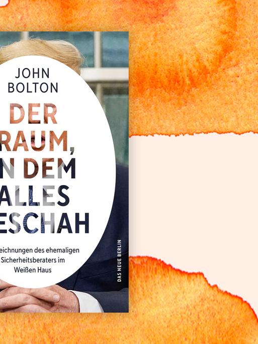 Im Vordergrund: Buchcover von "Der Raum, in dem alles geschah. Aufzeichnungen des ehemaligen Sicherheitsberaters im Weißen Haus" von John Bolton. Im Hintergrund: Orangefarbene Aquarell-Farbfläche