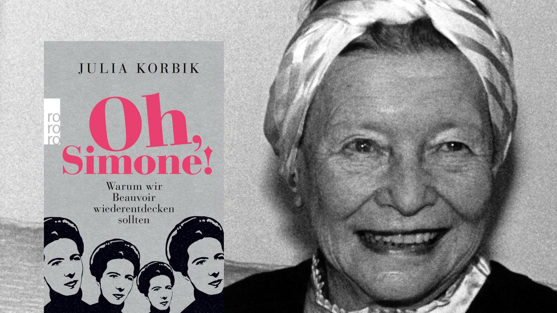 "Oh, Simone! Warum wir Beauvoir wiederentdecken sollten" von Julia Korbik
