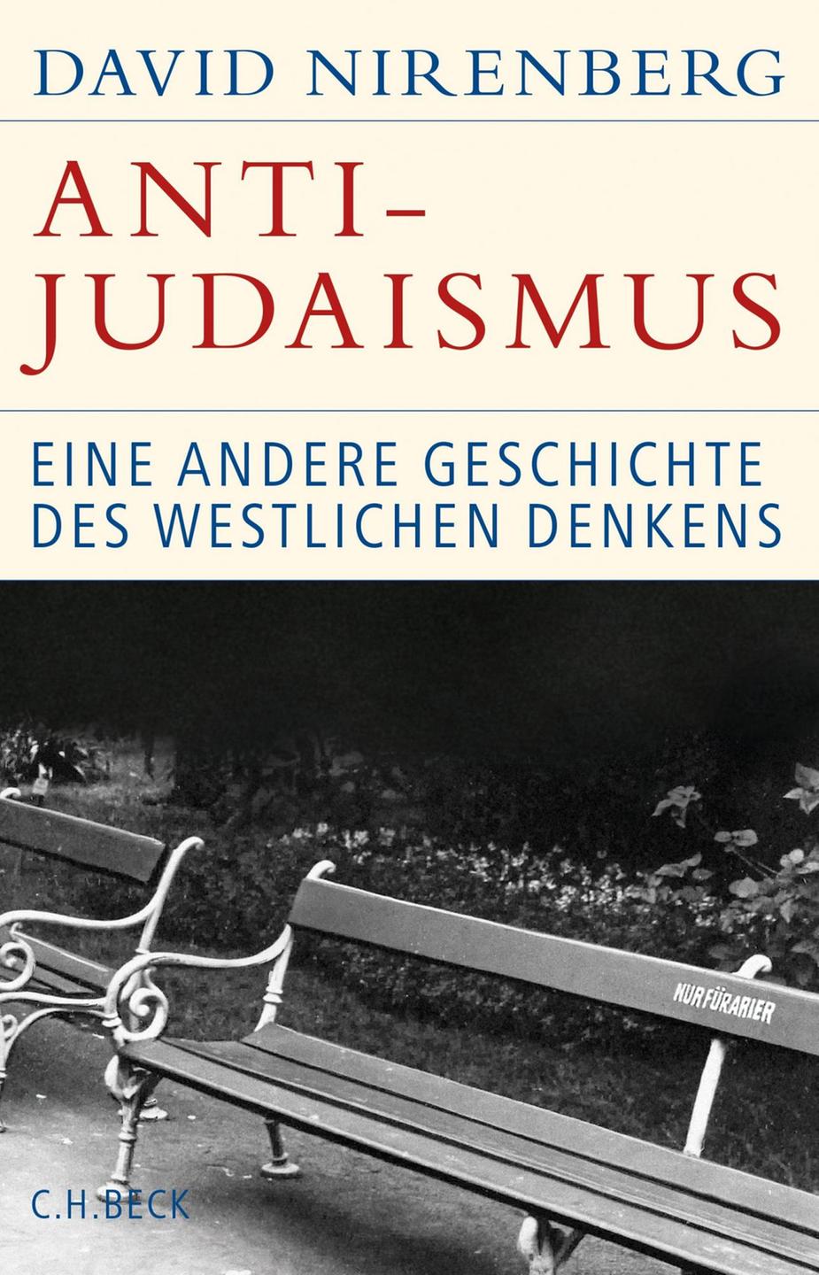 David Nirenberg: Anti-Judaismus. Eine andere Geschichte westlichen Denkens