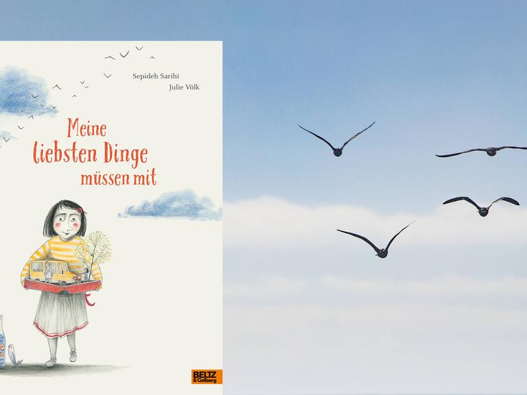 Buchcover: "Meine liebsten Dinge müssen mit" von Sepideh Sarihi / Julie Völk. Im Hintergrund: Vögel fliegen durch die Luft.