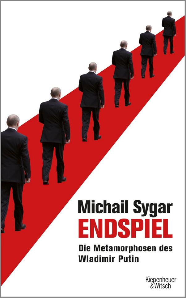 Buchcover "Endspiel. Die Metamorphosen des Wladimir Putin" von Michail Sygar