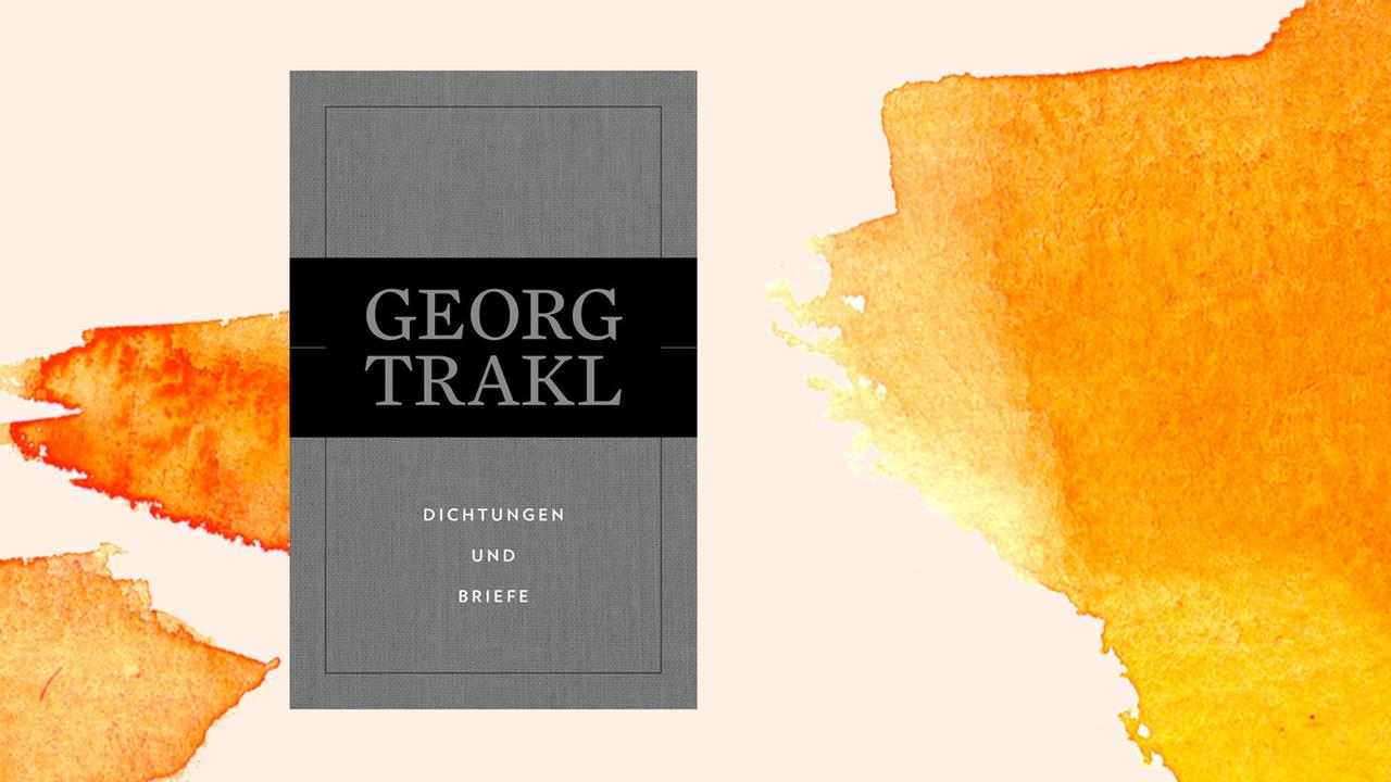 Buchcover des Bands "Dichtungen und Briefe" der neuen Georg-Trakl-Werkausgabe