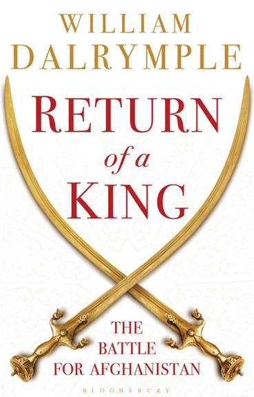 William Dalrymple: Return of a King