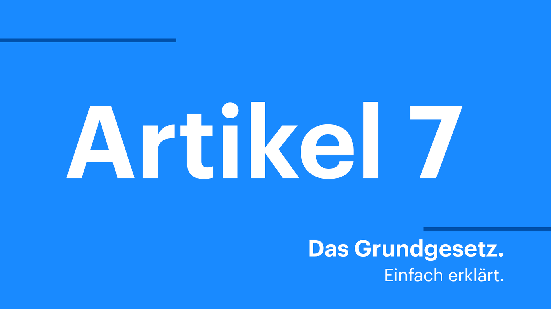 Grafik mit dem Schriftzug "Artikel 7. Das Grundgesetz. Einfach erklärt."
