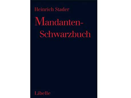 Cover: "Heinrich Stader: Mandantenschwarzbuch" Cover: "Heinrich Stader: Mandantenschwarzbuch"