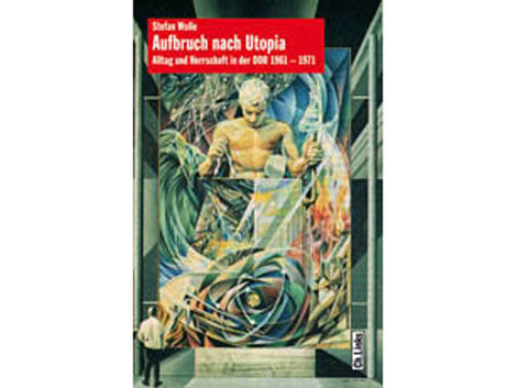Buchcover: "Aufbruch nach Utopia" von Stefan Wolle