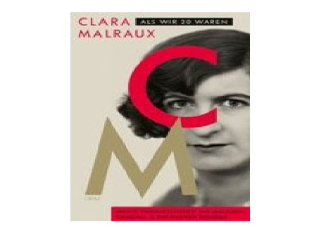Cover: "Clara Malraux: Als wir zwanzig waren" Cover: "Clara Malraux: Als wir zwanzig waren"