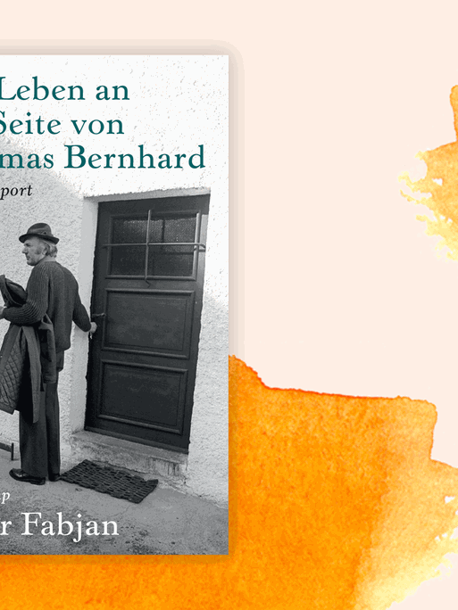Cover des Buchs "Ein Leben an der Seite von Thomas Bernhard. Ein Rapport" von Peter Fabjan.