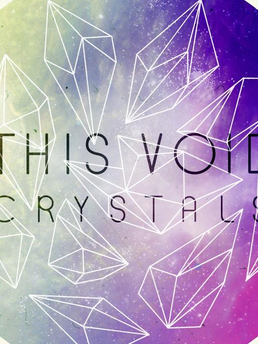 Albumcover "Crystals" von This Void