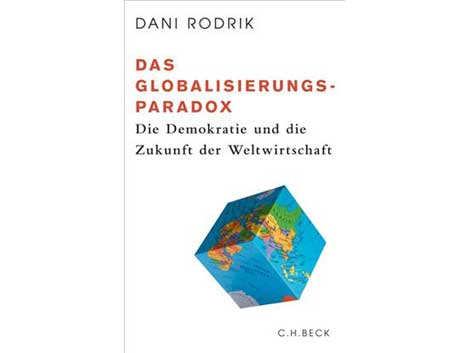 Buchcover: "Das Globalisierungs-Paradox" von Dani Rodrik